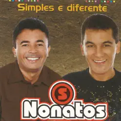 Simples e Diferente - Os Nonatos