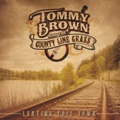 Tommy Brown and the County Line Grass - You're Gonna Miss Me