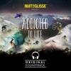 Nuit de la Glisse Presents Addicted to Life (Original Motion Picture Soundtrack) artwork