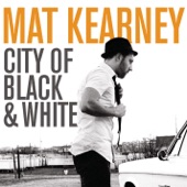 Mat Kearney - Closer To Love (Album Version)