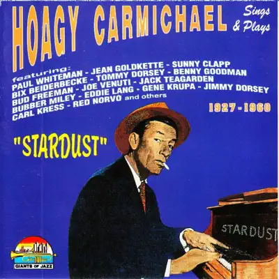 Hoagy Carmichael Sing and Plays - Hoagy Carmichael Hoagy Carmichael Sing and Plays - Hoagy Carmichael