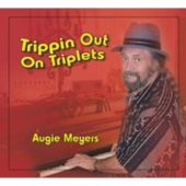 Trippin out on Triplets - Augie Meyers