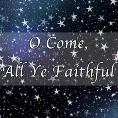 O Come, All Ye Faithful - Christmas Hymn Piano Instrumental Song Lyrics