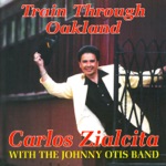 Carlos Zialcita & The Johnny Otis Band - I'll Take Care of You