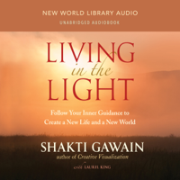 Shakti Gawain & Laurel King - Living in the Light artwork