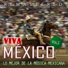Viva México, Vol. 1 (Remastered)