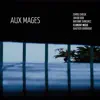 Aux mages album lyrics, reviews, download