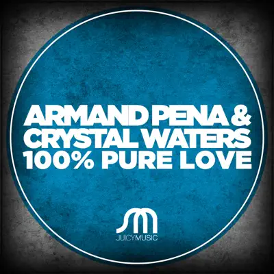 100% Pure Love - Single - Crystal Waters