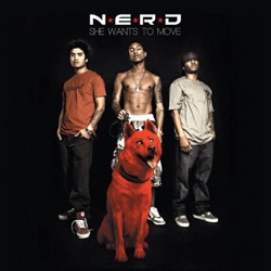 N.E.R.D - She Wants to Move