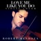 Love Me Like You Do (Violin Cover) - Robert Mendoza lyrics