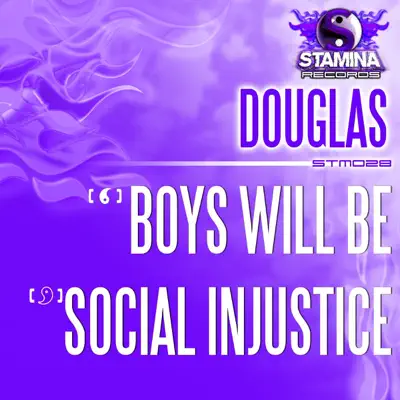 Boys Will Be / Social Injustice - Single - Douglas