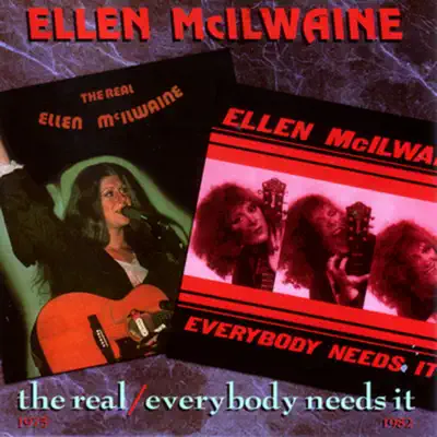 The Real / Every Body Needs It - Ellen McIlwaine