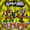 DJ BL3ND - Go Stupid!