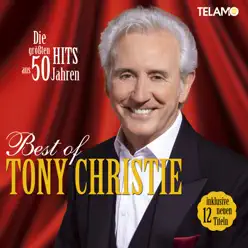 Best of - Die größten Hits aus 50 Jahren - Tony Christie