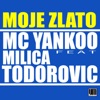 MC Yankoo - Moje Zlato