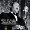 Stream & download Jussi Björling: The Stockholm & Atalanta Concerts