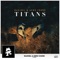 Titans - Razihel & Aero Chord lyrics