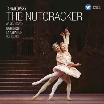 Tchaikovsky: The Nutcracker / Lovenskiold: La Sylphide - André Previn