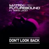 Don't Look Back (feat. Tanya Lacey) [Club Edit] - Single