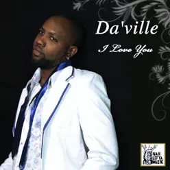 I Love You - Single - Da'ville I Love You - Single - Da'ville