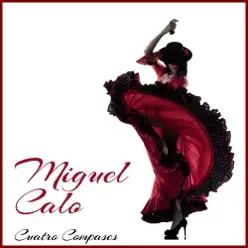 Cuatro Compases - Miguel Caló