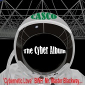 Cybernetic Love (Vocal Original) by Casco