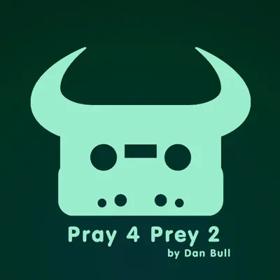 Pray 4 Prey 2 - Single - Dan Bull