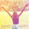 Make Me Happy - Single