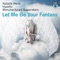 Let Me Be Your Fantasy - Natalie Peris, Inpetto & Manufactured Superstars lyrics