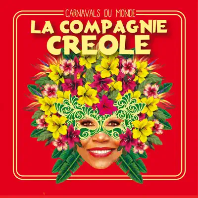 Carnavals du monde - Compagnie Créole