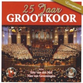 25 Jaar Grootkoor (Live) [feat. Etty van der Mei & Nan van Groeningen] artwork