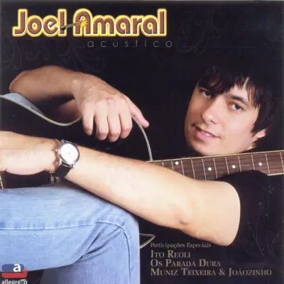 Joel Amaral (Acústico) - Joel Amaral