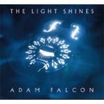 Adam Falcon - The Light Shines (feat. Keith Fluitt & Martha Redbone)