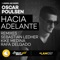 Hacia Adelante (Kike Medina Remix) - Oscar Poulsen lyrics