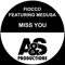 Miss You (feat. Medusa) - Fiocco lyrics