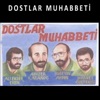 Dostlar Muhabbeti