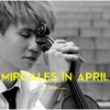 Miracles In April - Single