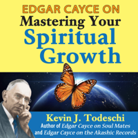 Kevin J. Todeschi - Edgar Cayce on Mastering Your Spiritual Growth (Unabridged) artwork