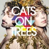 Cats On Trees (Deluxe Version)