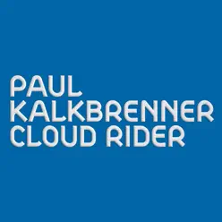 Cloud Rider (Radio Edit) - Single - Paul Kalkbrenner