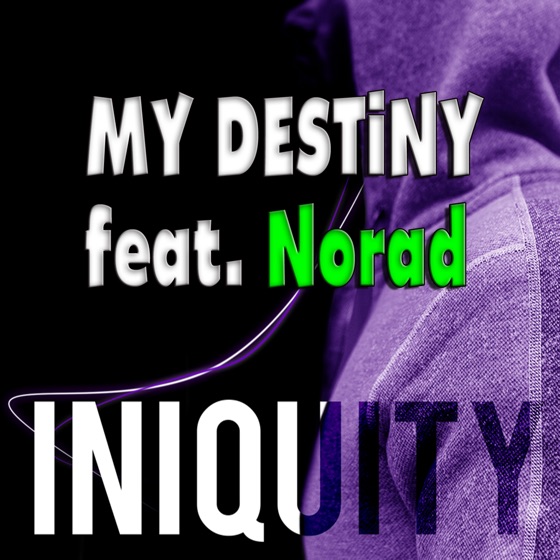 Cover artwork for My Destiny (feat. MC Norad)