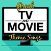 Great TV and Movie Theme Songs