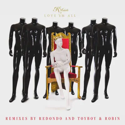 Love 'Em All (Remixes) - Single - K. Michelle