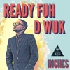 Ready Fuh D Wuk - Single