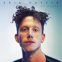 Erik Hassle - No Words