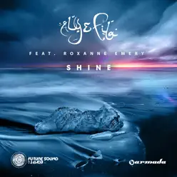 Shine (feat. Roxanne Emery) - Single - Aly & Fila Shine (feat. Roxanne Emery) - Single - Aly & Fila