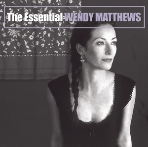 The Essential Wendy Matthews