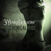 3 Years Hollow - Chemical Ride (Radio Mix)