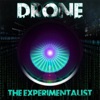 Drone the Experimentalist - 0 000 0 00 0 0000000 00 0