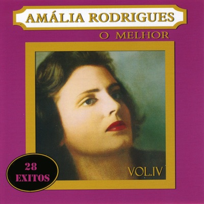 Amália Rodrigues - O Melhor, Vol. IV - Amália Rodrigues